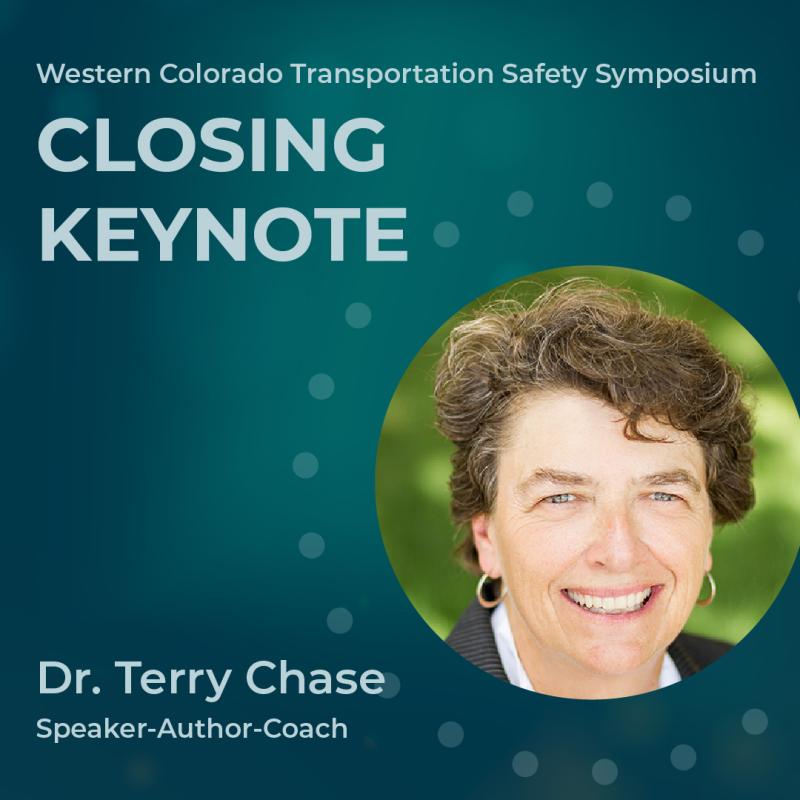Keynote Speaker Western Colorado Transportation Safety Symposium: Dr. Terry Chase
