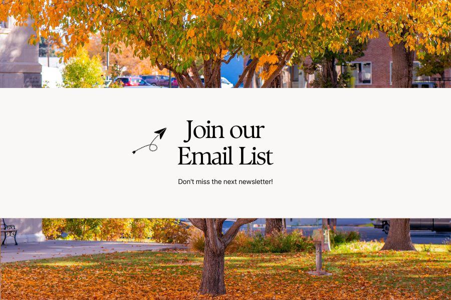 Tree covered in orange leaves with black text reading, "Join our email list".