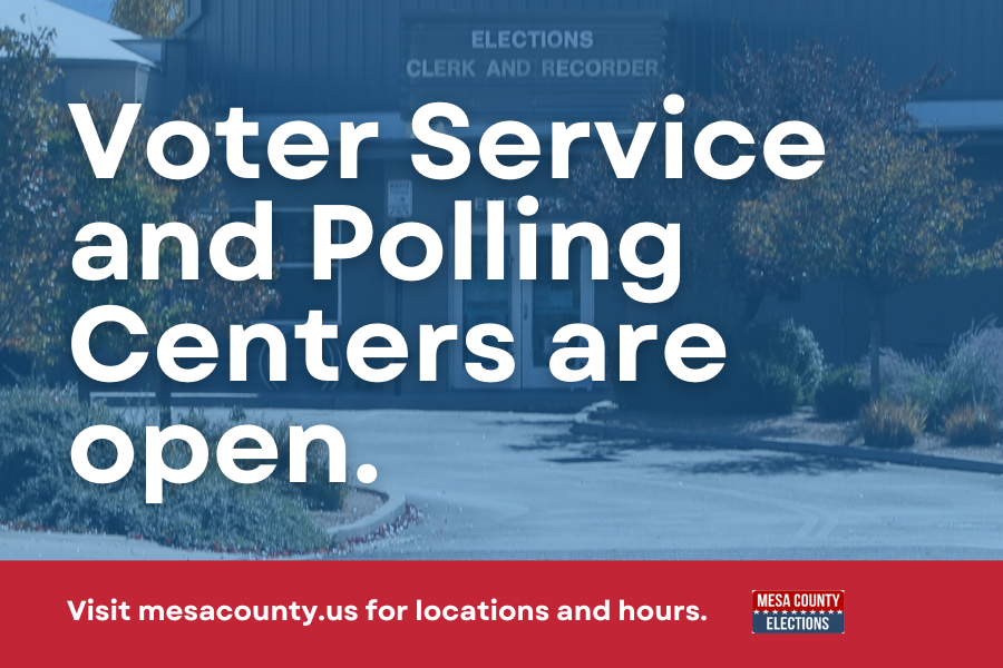 Mesa County Central Services building in background with white text reading "Voter Service and Polling Centers are open". 