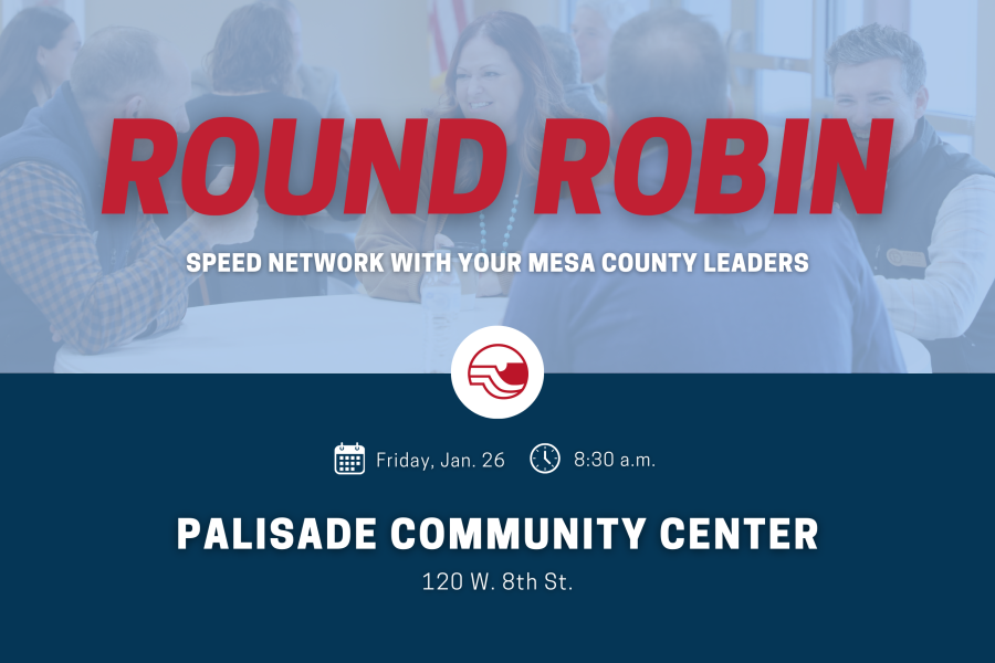 Graphic is split into two parts horizontally. The top is a low transparent blue background with people talking around a table under the layer with red and white text reading "Round Robin Speed Network with Your Mesa County Leaders." The bottom half of the graphic is navy blue with white text displaying the meeting details.  