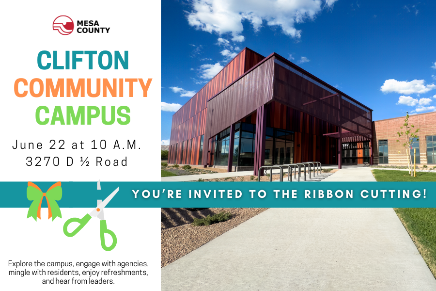 Orange and purple Clifton Community Campus building with white rectangle showcasing information reading, "CLIFTON COMMUNITY CAMPUS June 22 at 10 a.m. 3270 D 1/2 Road," and the Mesa County logo at the top. A blue ribbon covers the graphic with green scissors and white text reading, "You're invited to the ribbon cutting!"
